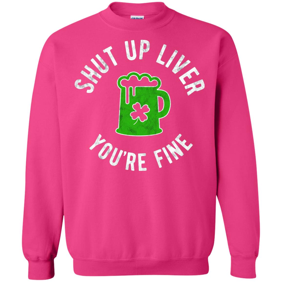 Liver You_re Fine Drinking Beer St. Patrick_s Day T-shirt Heliconia