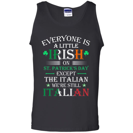 We_re Still Italian On St. Patricks Day T-shirt Black