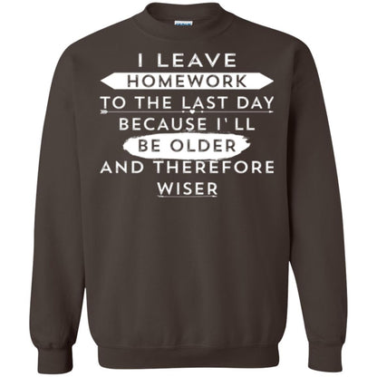 Funny Homework T-shirt I Leave Homework To The Last Day Dark Chocolate