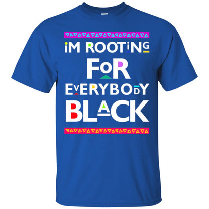 Human Rights T-shirt I_m Rooting For Everybody Black Royal