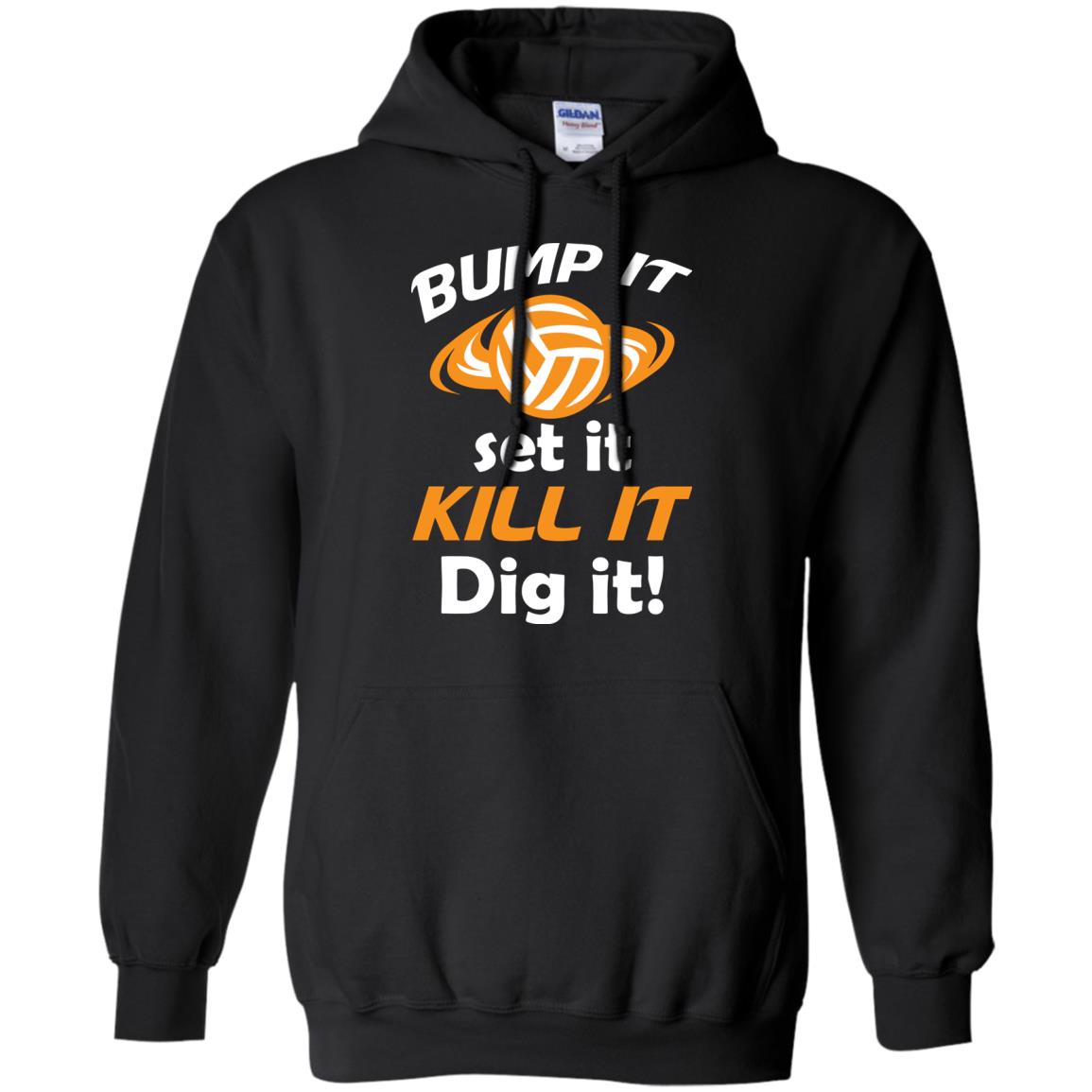 Bump It Set It Kill It Dig It Volleyball Lover T-shirt Black