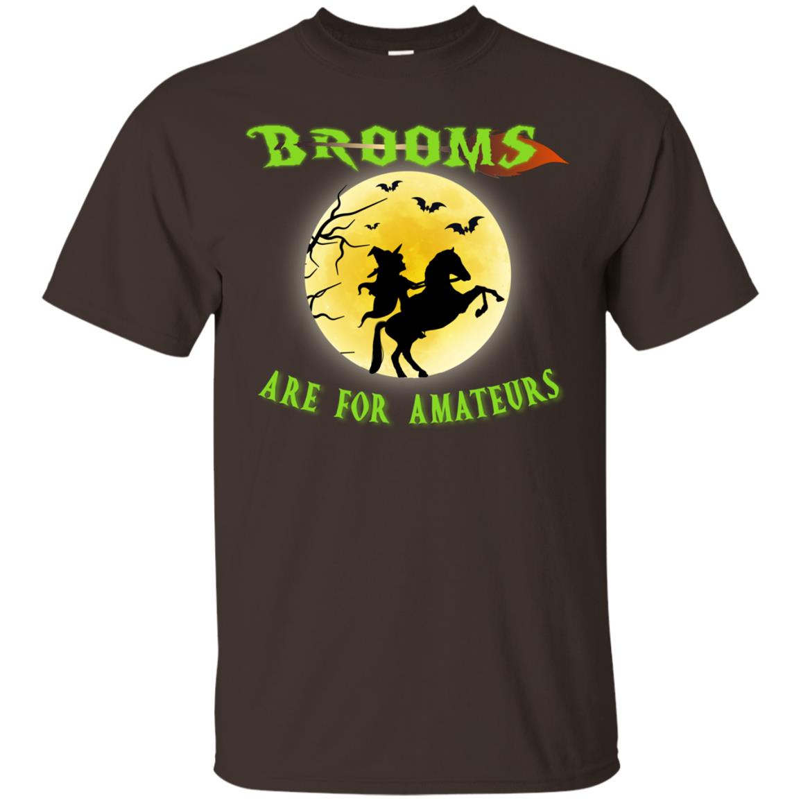 Brooms Are For Amateurs Witches Ride A Horse Funny Halloween Shirt Dark Chocolate