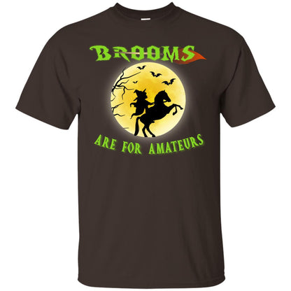 Brooms Are For Amateurs Witches Ride A Horse Funny Halloween Shirt Dark Chocolate