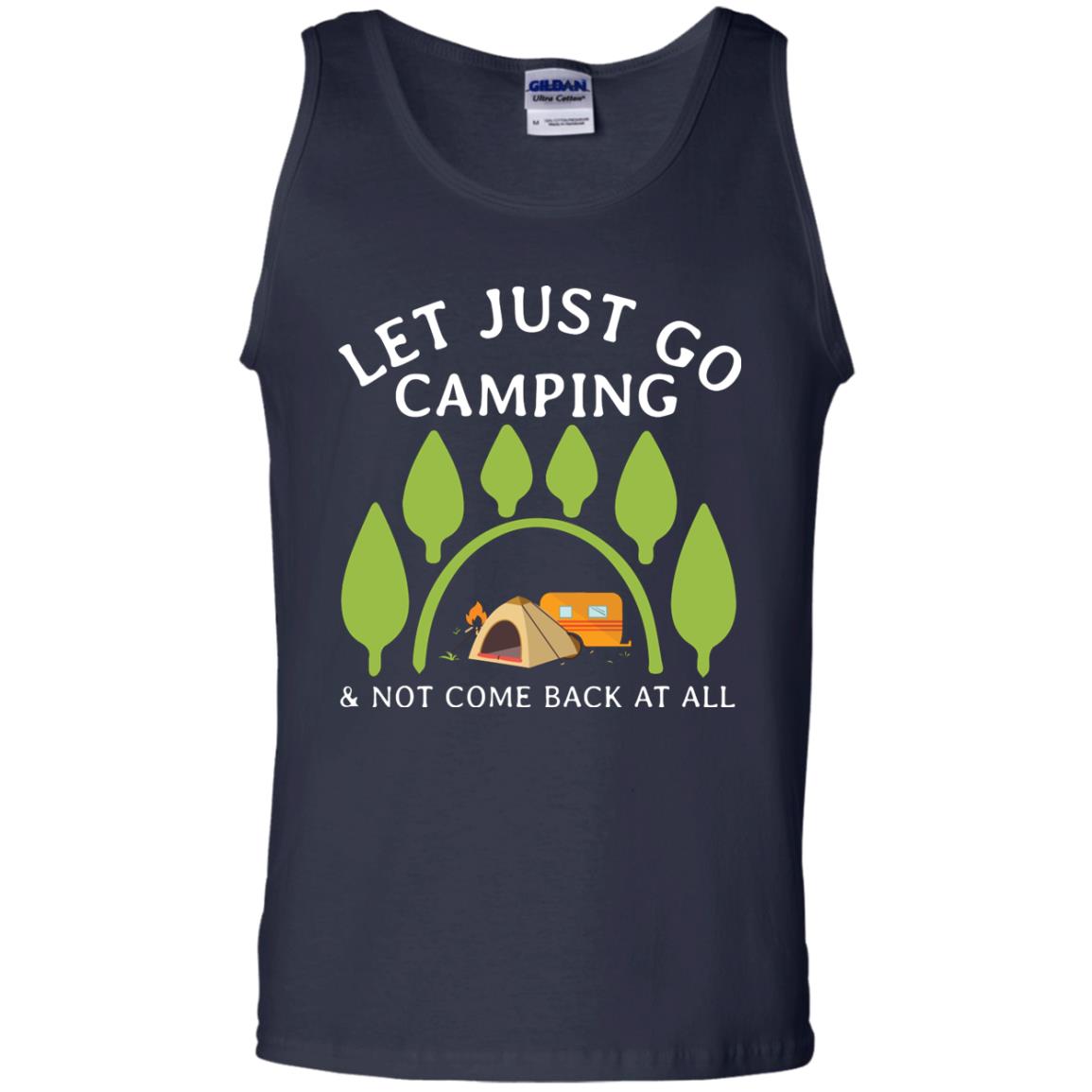 Let Just Go Camping And Not Come Back At All Camper Shirt Navy