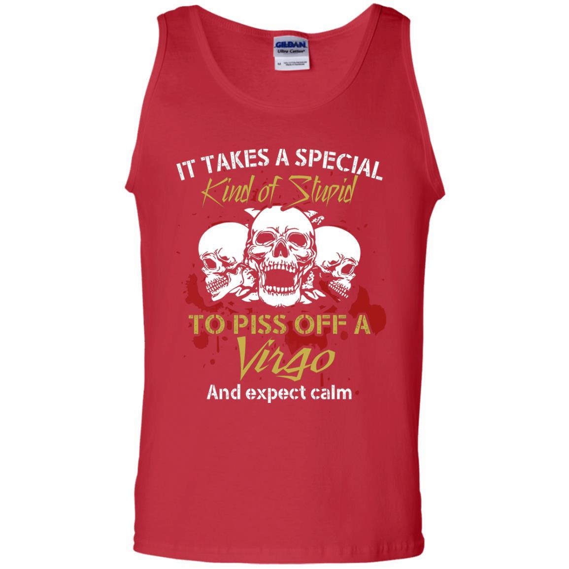 Brithday T-shirt It Take A Special Kind Of Stupid To Piss Off A Virgo And Expect Calm Red