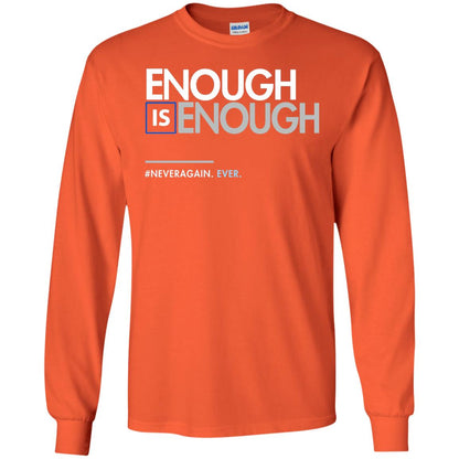 Enough Is Enough Gun Control T-shirt Orange