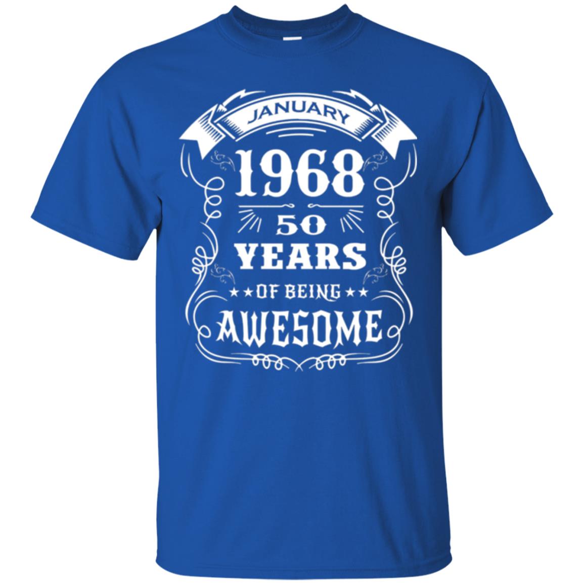 50th Birthday T-shirt Born In January 1968 Royal