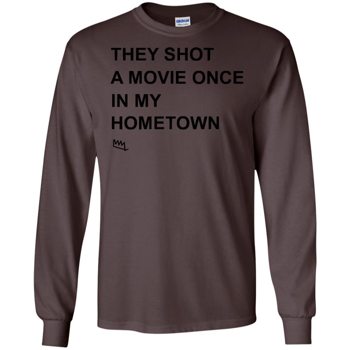 They Shot A Movie Once In My Hometown Shirts Dark Chocolate