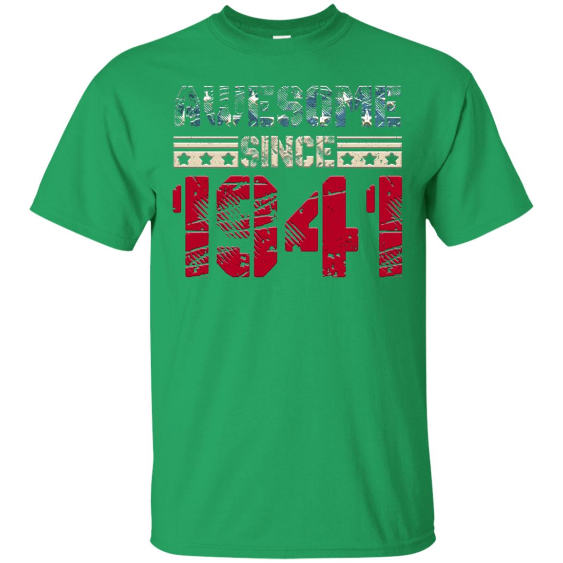 Awesome Since Legends Born In 1941 77 Years Old Birthday Shirt For Dad Or Papa Irish Green
