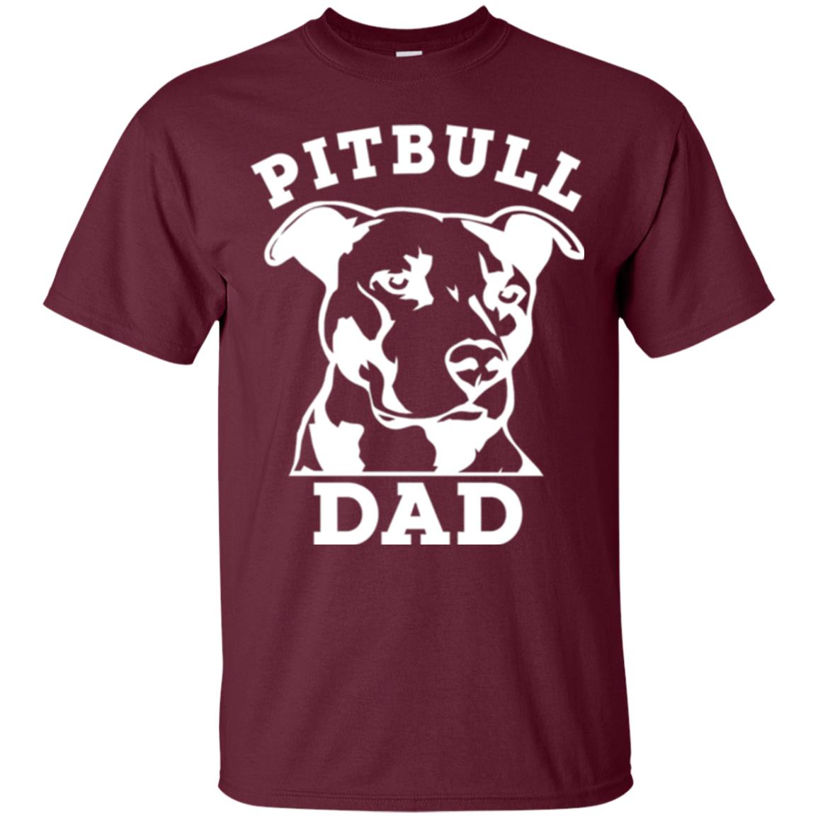 Pit Bull Dad T-shirt Pitbull Lovers Maroon