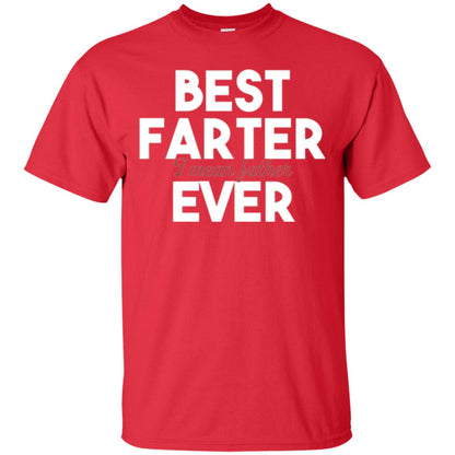 Father T-shirt Best Farter I Mean Best Father Ever Red