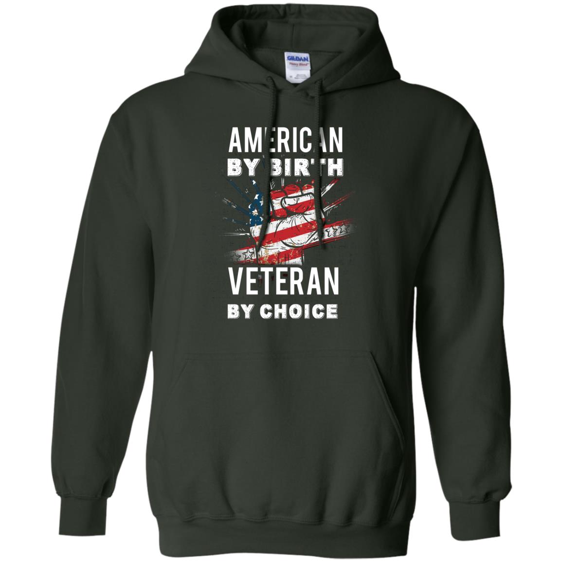 American By Birth Veteran By Choice Independence Day 4th July Shirt Forest Green