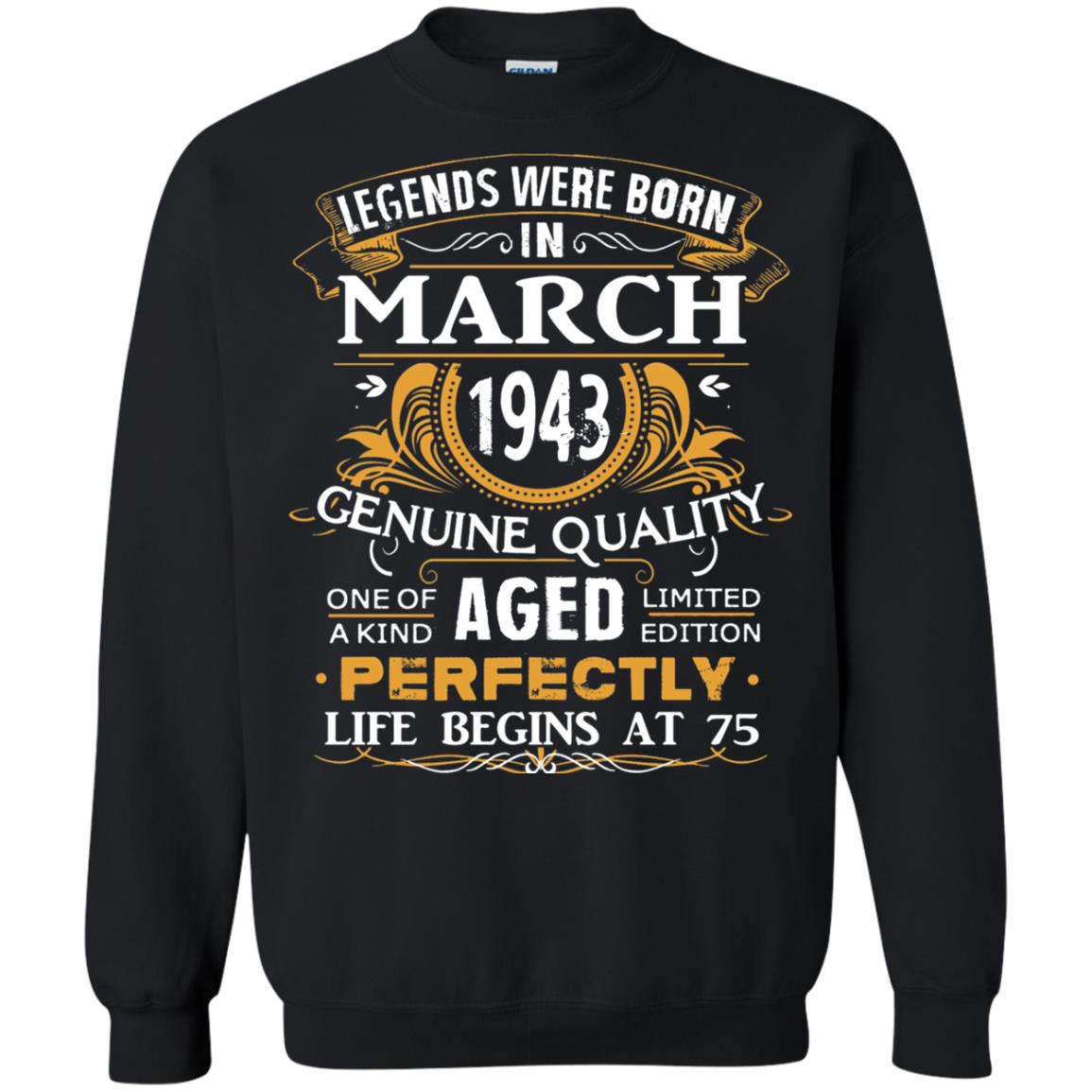 75th Birthday Shirt Legends Were Born In March 1943 Black