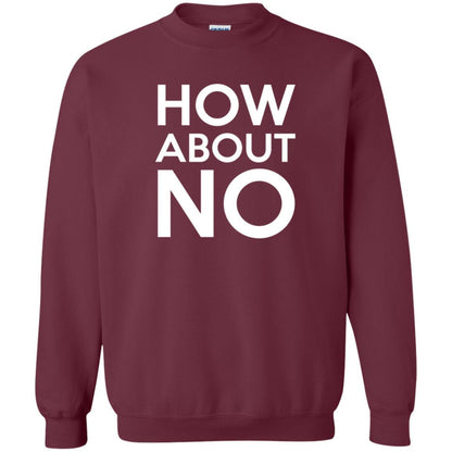How About No T-shirt Maroon