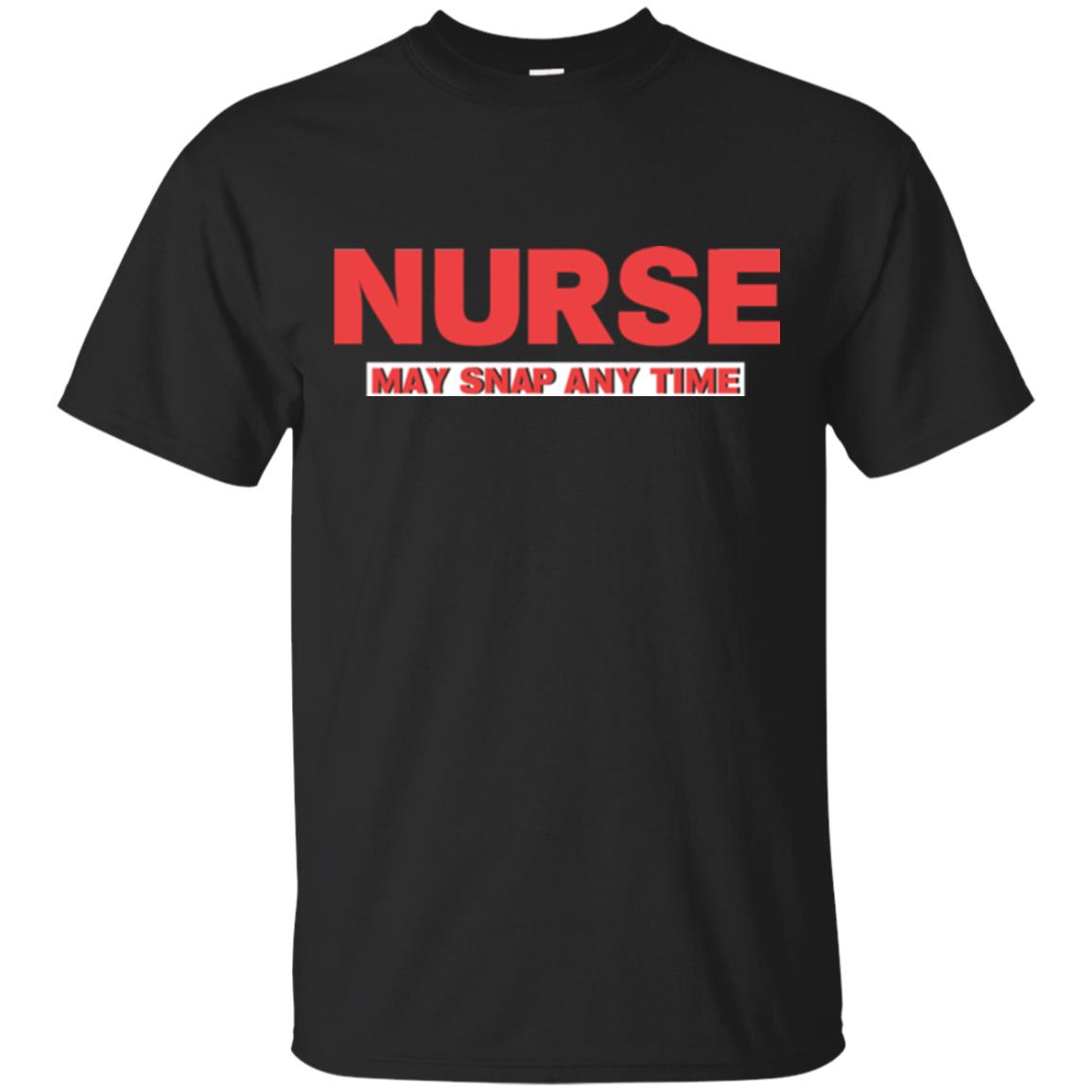Nurse May Snap Any Time T-shirt Black