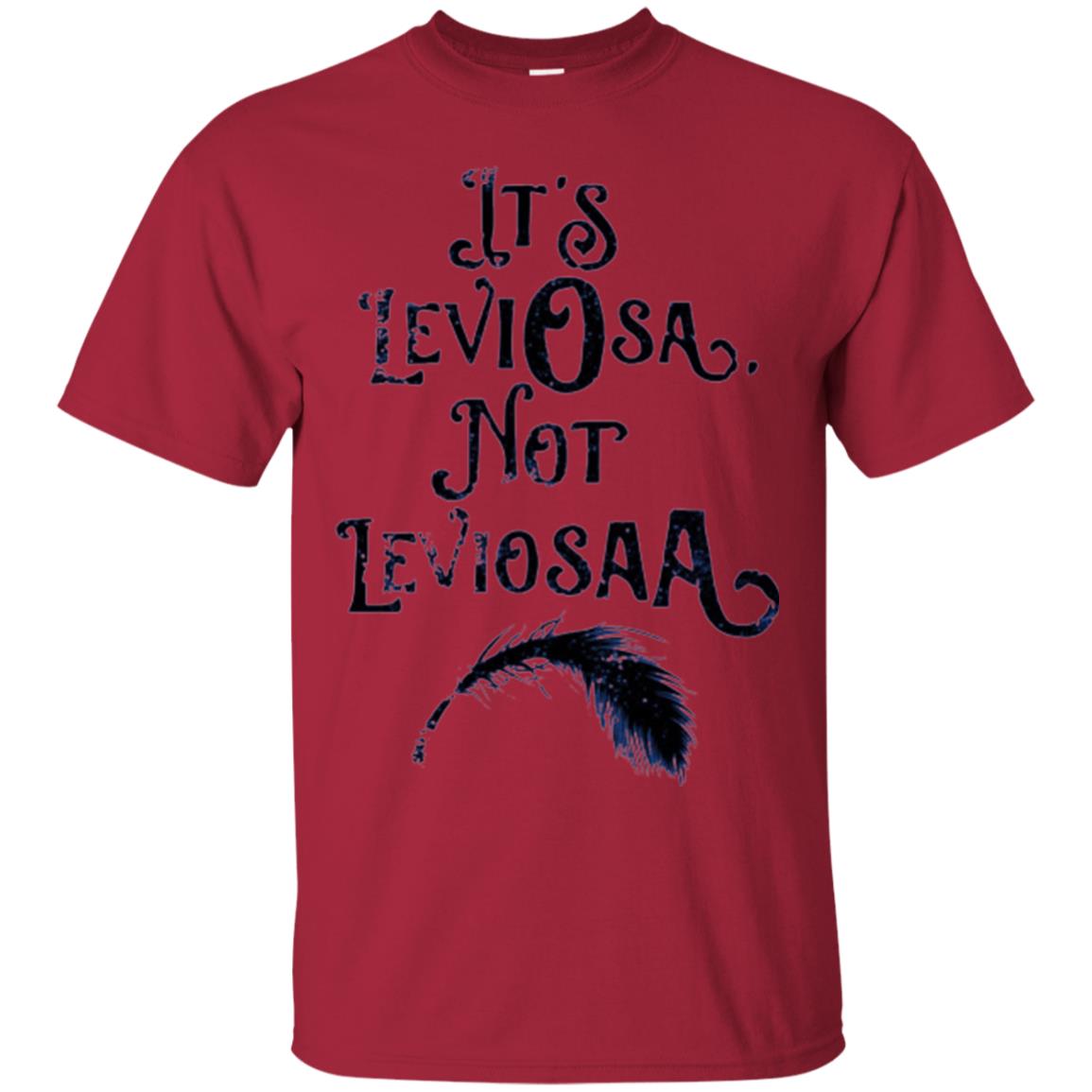 Feather Dirty Black T-shirt It_s Leviosa Not Leviosaa Cardinal