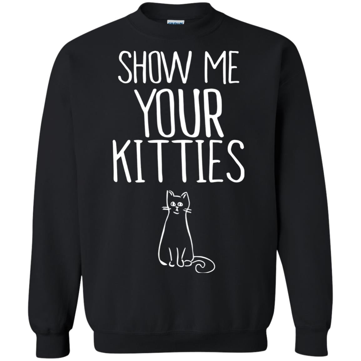 Cat Lover T-shirt Show Me Your Kitties Black