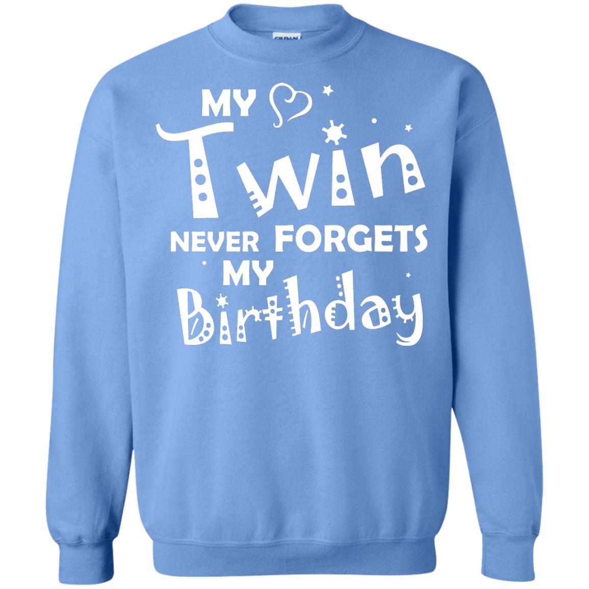 Family T-shirt My Twin Never Forgets My Birthday Carolina Blue