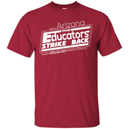 Arizona Teacher Tshirt Red For Ed Arizona The Educators Strike Back Cardinal