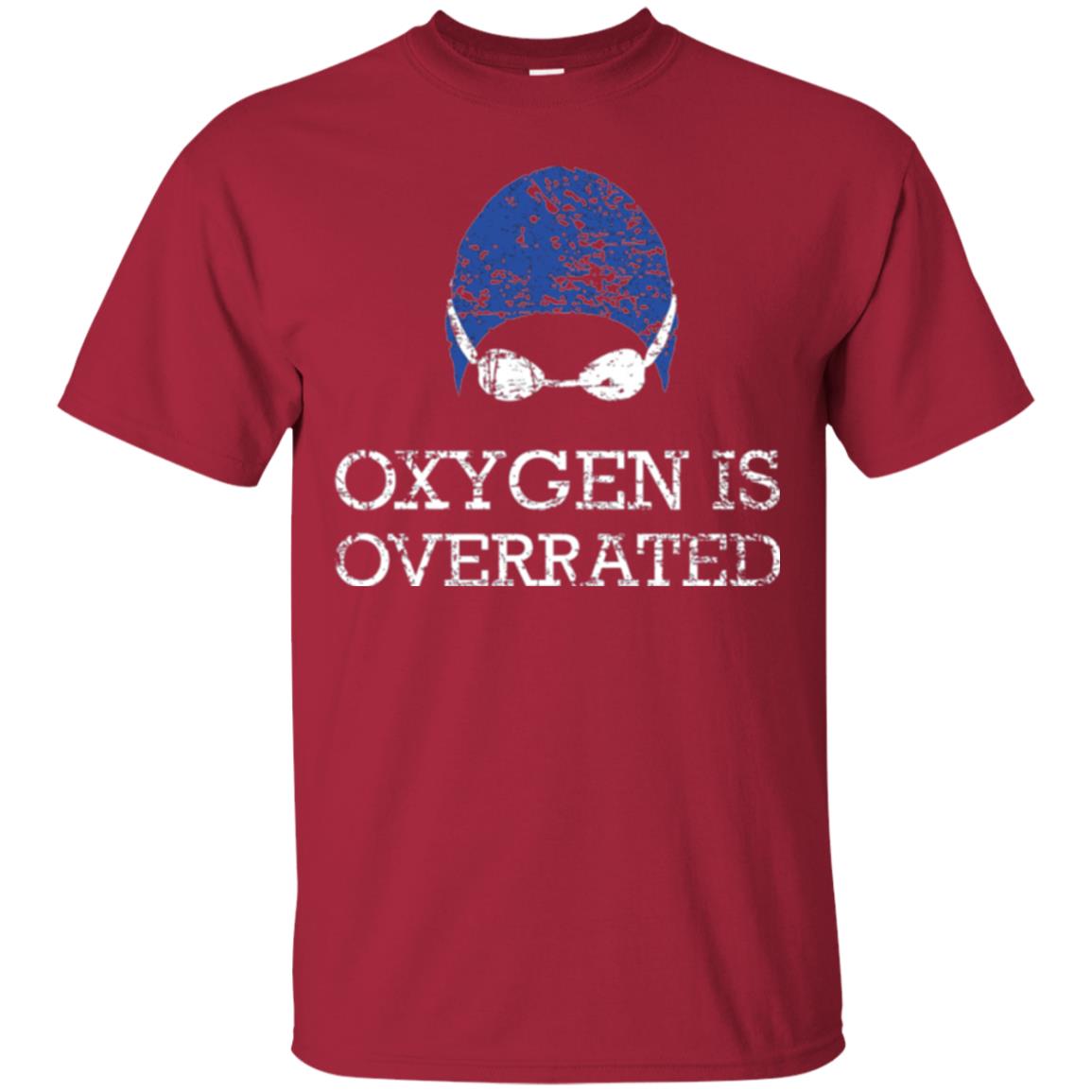 Swimming Lovers T-shirt Oxygen Is Overrated Cardinal