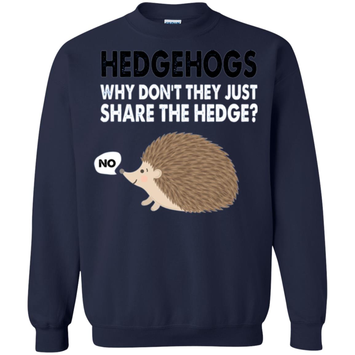 Hedgehogs T-shirt Why Don_t They Just Share Hedge Navy