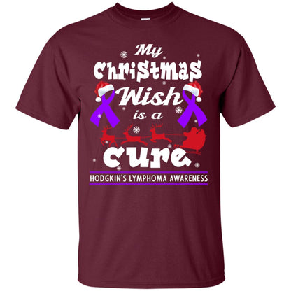 My Christmas Wish Is A Cure Hodgkin's Lymphoma Awareness Shirt Maroon