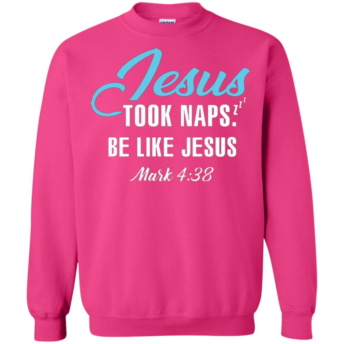 Christian T-shirt Jesus Took Naps Be Like Jesus Heliconia