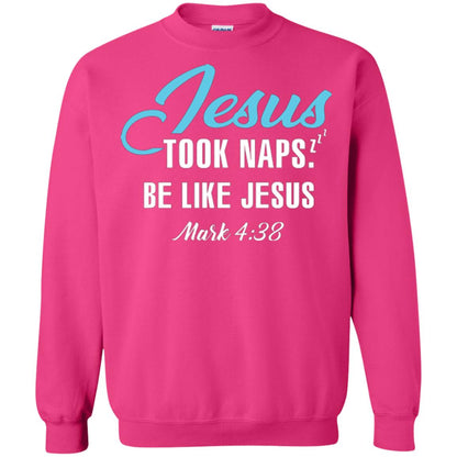 Christian T-shirt Jesus Took Naps Be Like Jesus Heliconia