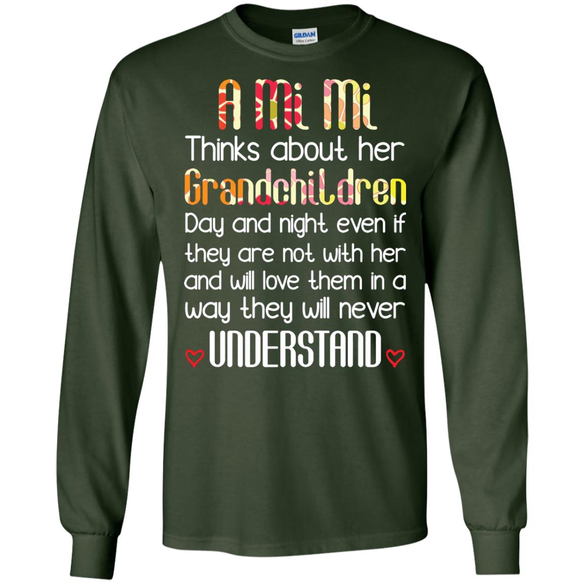 A Mi Mi Thinks About Her Grandchildren And Will Love Them In A Way They Will Never Understand Forest Green