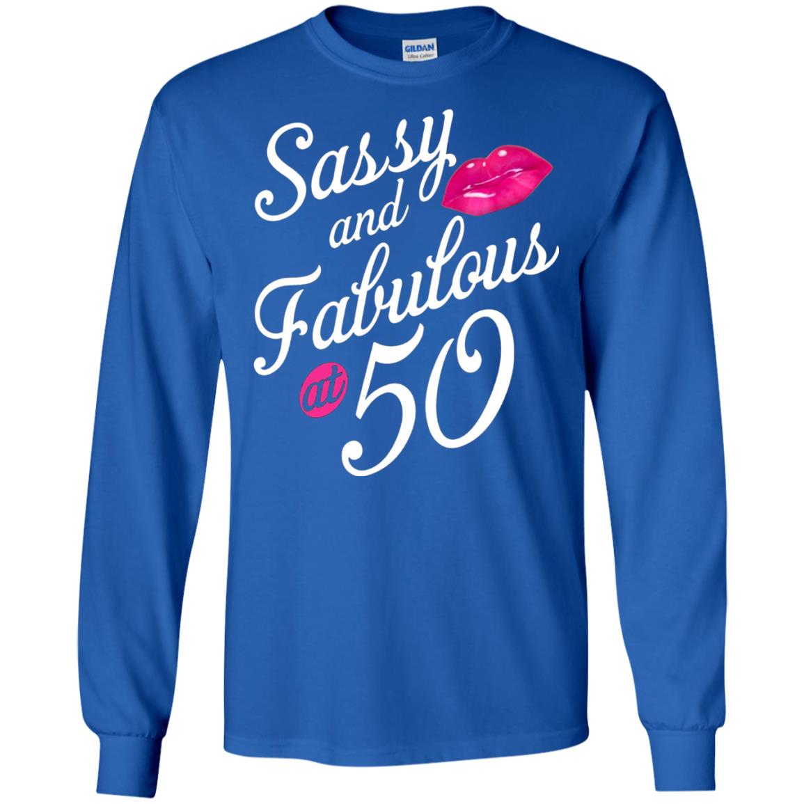 50th Birthday T-shirt Sassy And Fabulous At 50 Royal