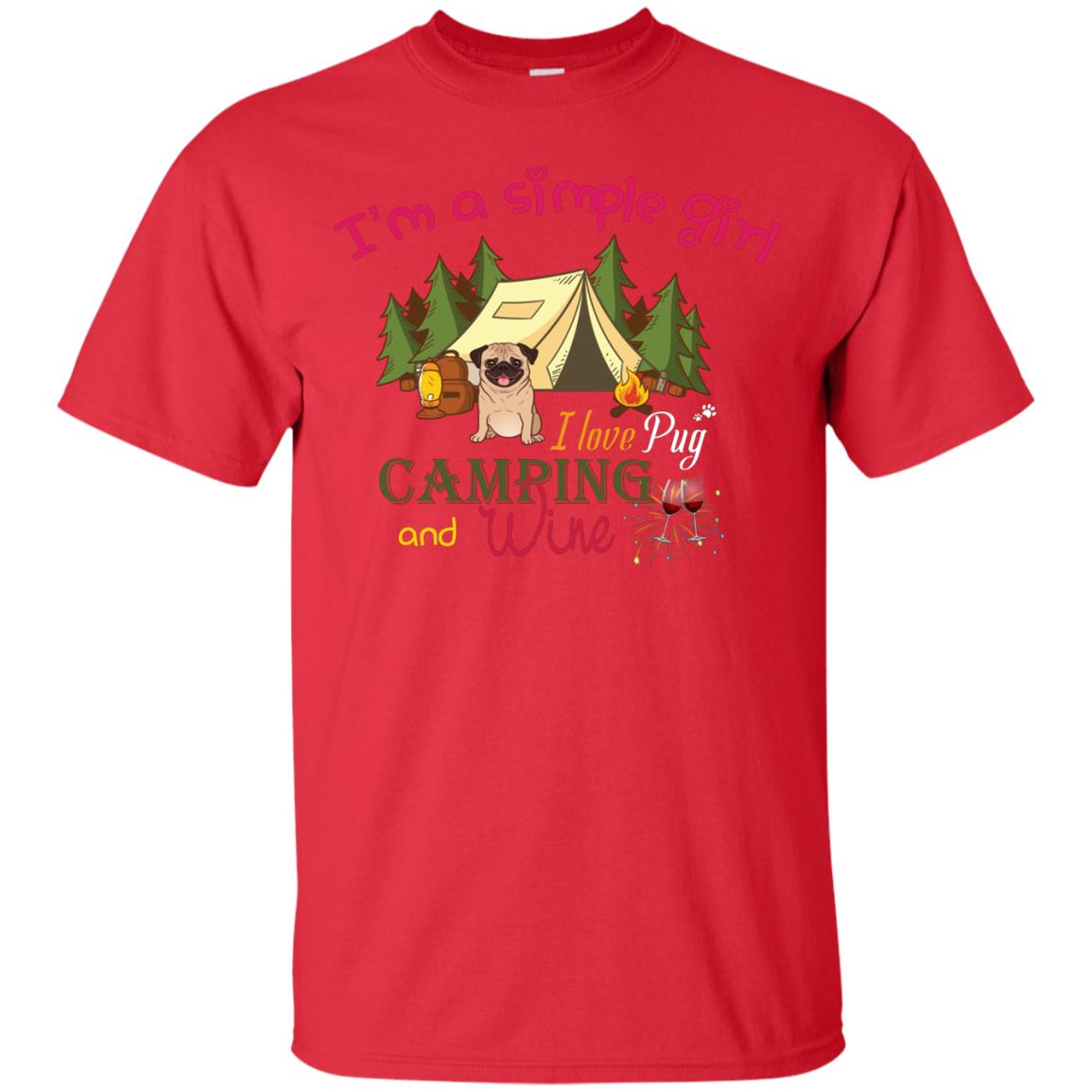 I’m A Simple Girl I Love Pug Camping And Wine Shirt Red