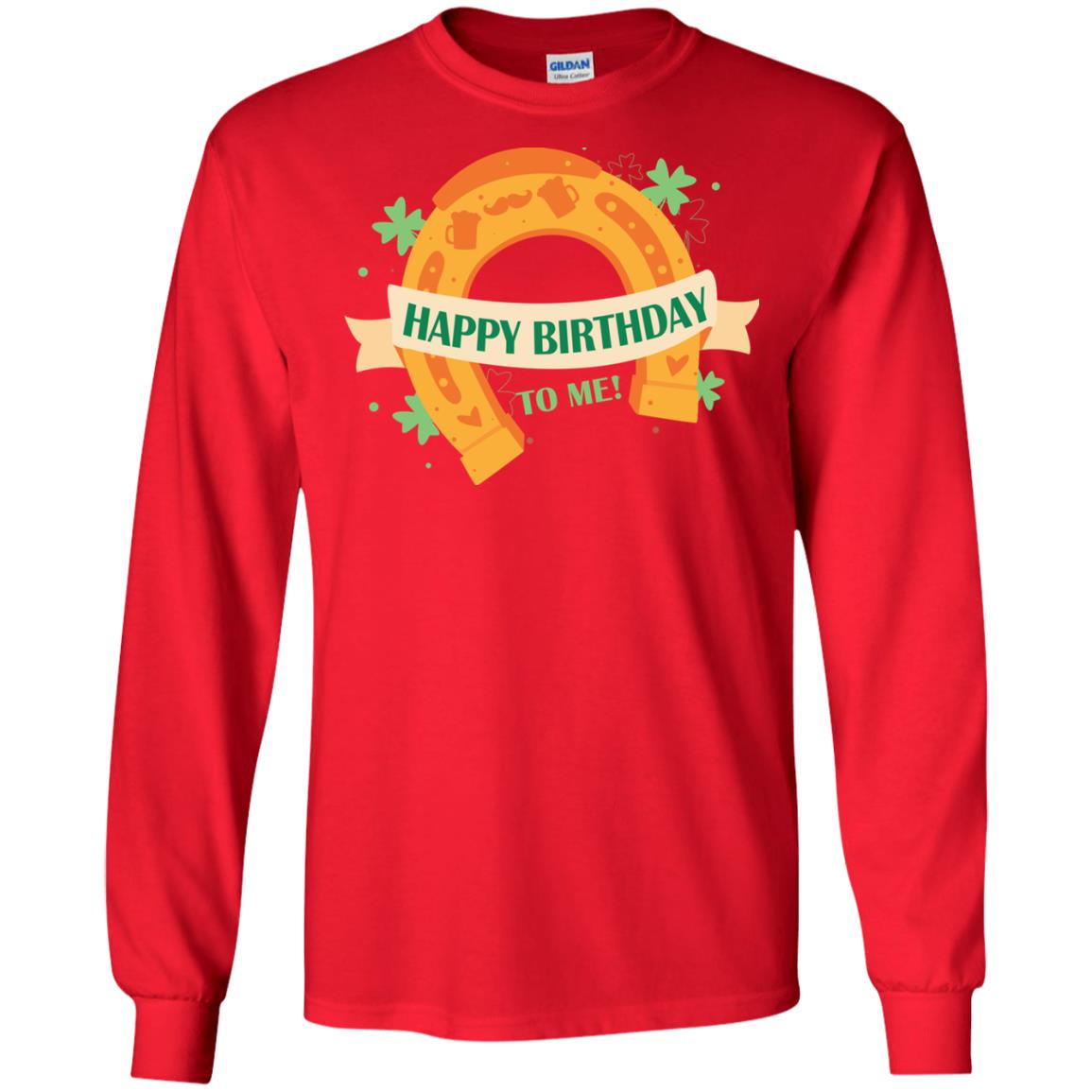 Happy Birthday To Me Shamrocks Saint Patrick's Day T-shirt Red