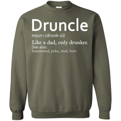 Druncle Definition Like A Dad Only Drunker Shirt Drunker Uncle Military Green