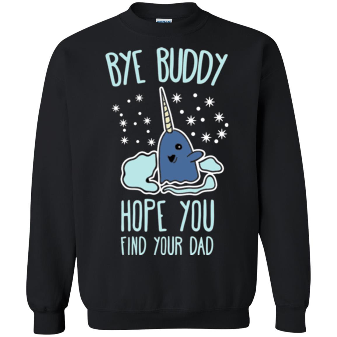 Family T-shirt Bye Buddy Hope You Find Your Dad Black