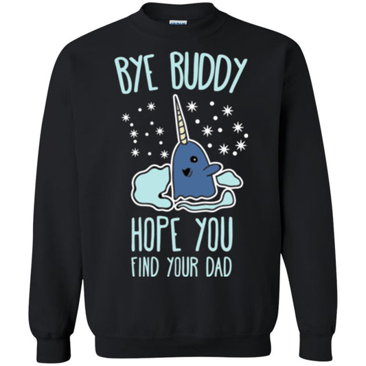 Family T-shirt Bye Buddy Hope You Find Your Dad Black