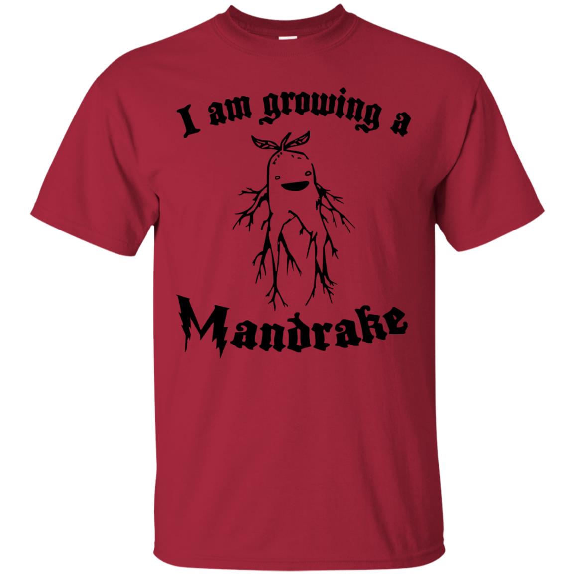I Am Growing A Mandrake Shirt Cardinal
