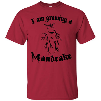 I Am Growing A Mandrake Shirt Cardinal