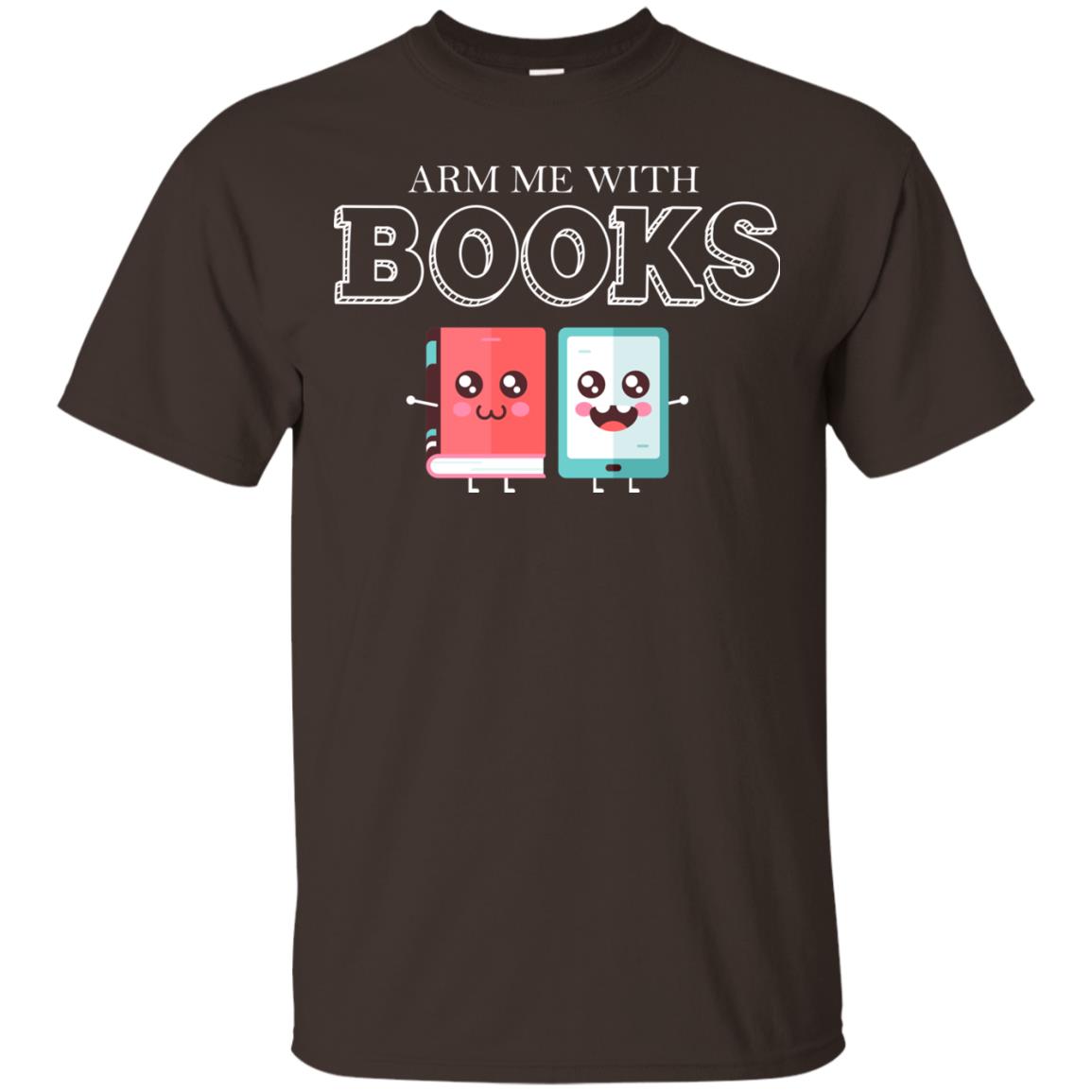 Arm Me With Books Gun Control T-shirt Dark Chocolate