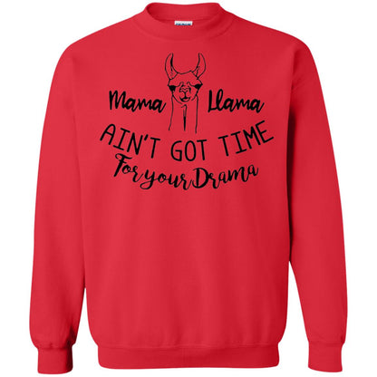Mama T-shirt Llama Ain_t Got Time For Your Drama Red
