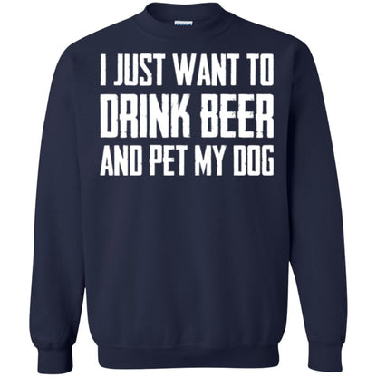 Beer Lovers T-shirt I Just Want To Drink Beer And Pet My Dog Navy