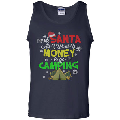 Dear Santa All I Want Is Money To Go Camping X-mas Idea Shirt For Camping Lovers Navy