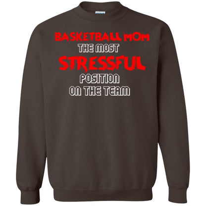 Basketball Mom T-shirt The Most Stressful Position On The Team Dark Chocolate