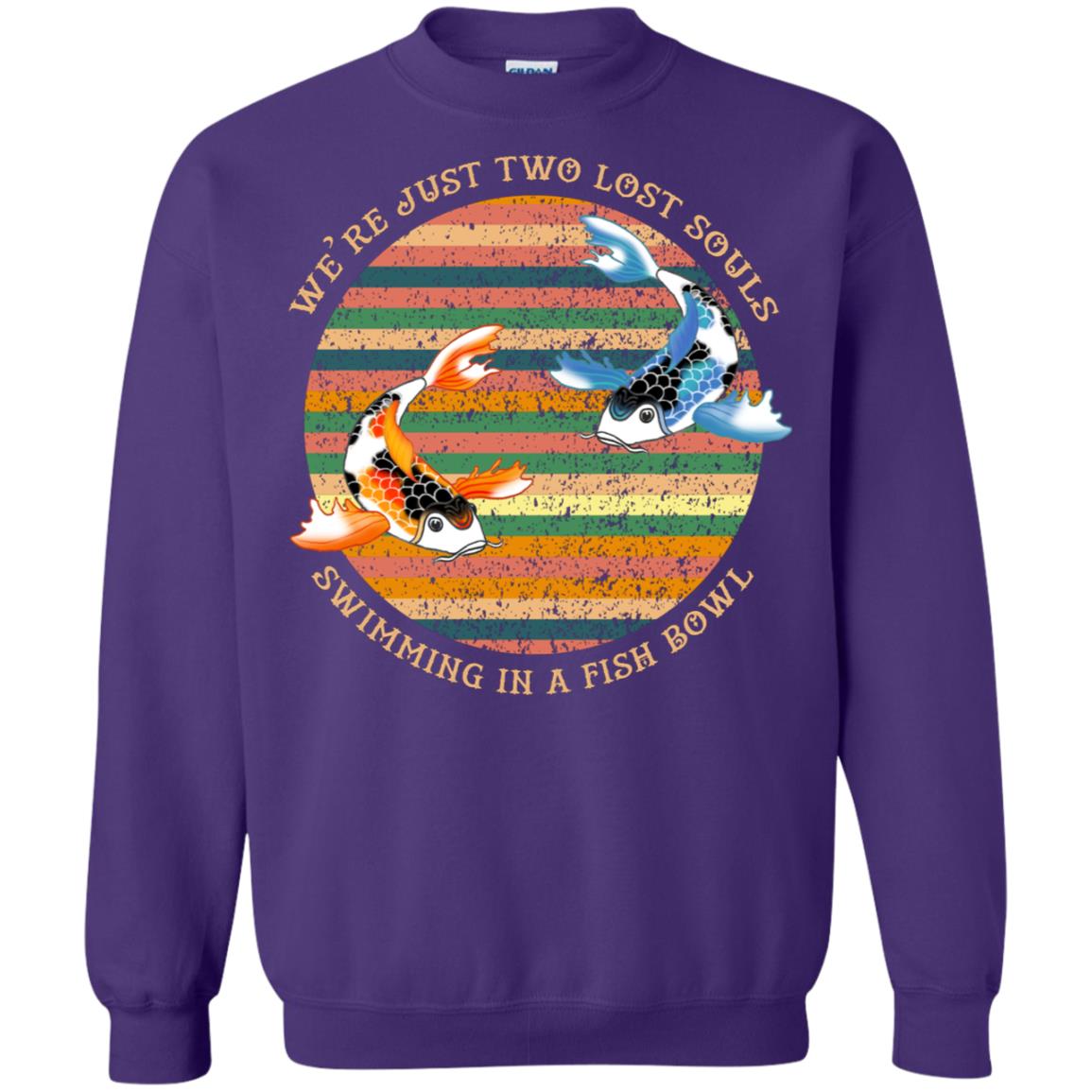 We Are Just Two Lost Souls Swimming In A Fish Bowl Shirt Purple