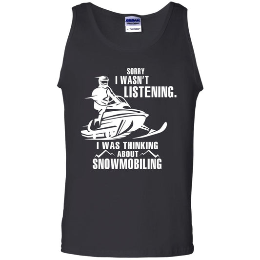 Sorry I Wasn't Listening I Was Thinking About Snowmobiling Shirt Black
