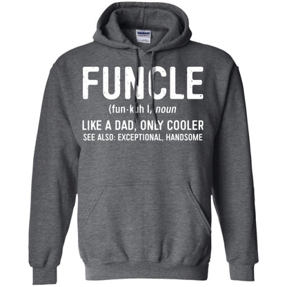 Funcle Definition Like A Dad Only Cooler Uncle T-shirt Dark Heather