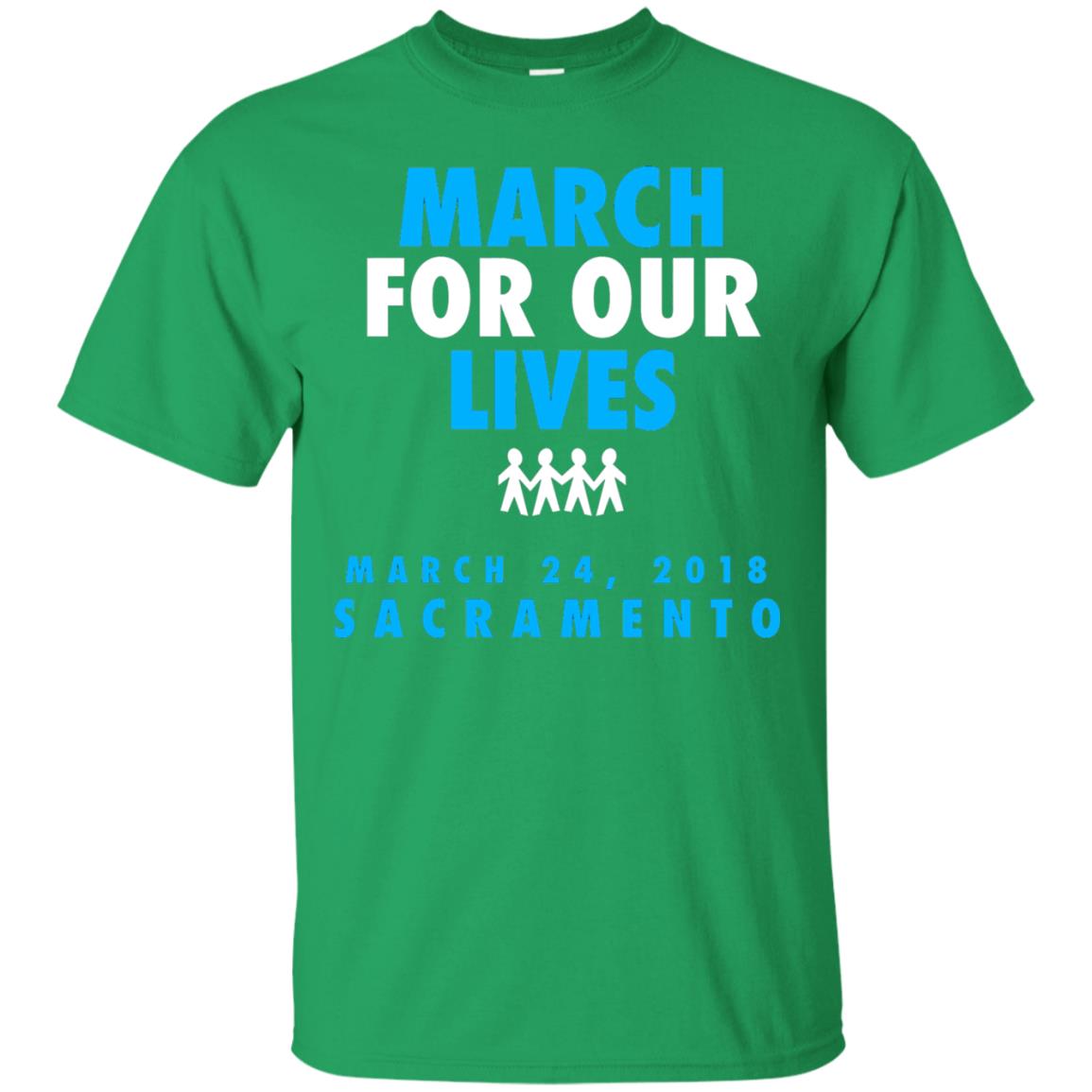 March For Our Lives March 24 2018 Sacramento Anti Gun T-shirt Irish Green
