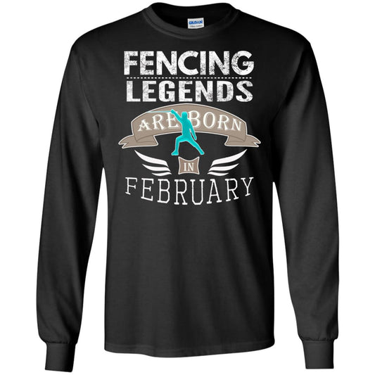 Fencing Legends Are Born In February Fencing Lover T-shirt Black