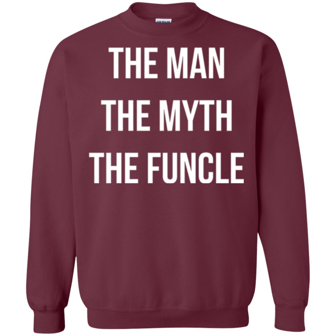 Uncle T-shirt The Man The Myth The Funcle Maroon