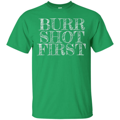 Alexander Hamilton Fan T-shirts Burr Shot First Irish Green