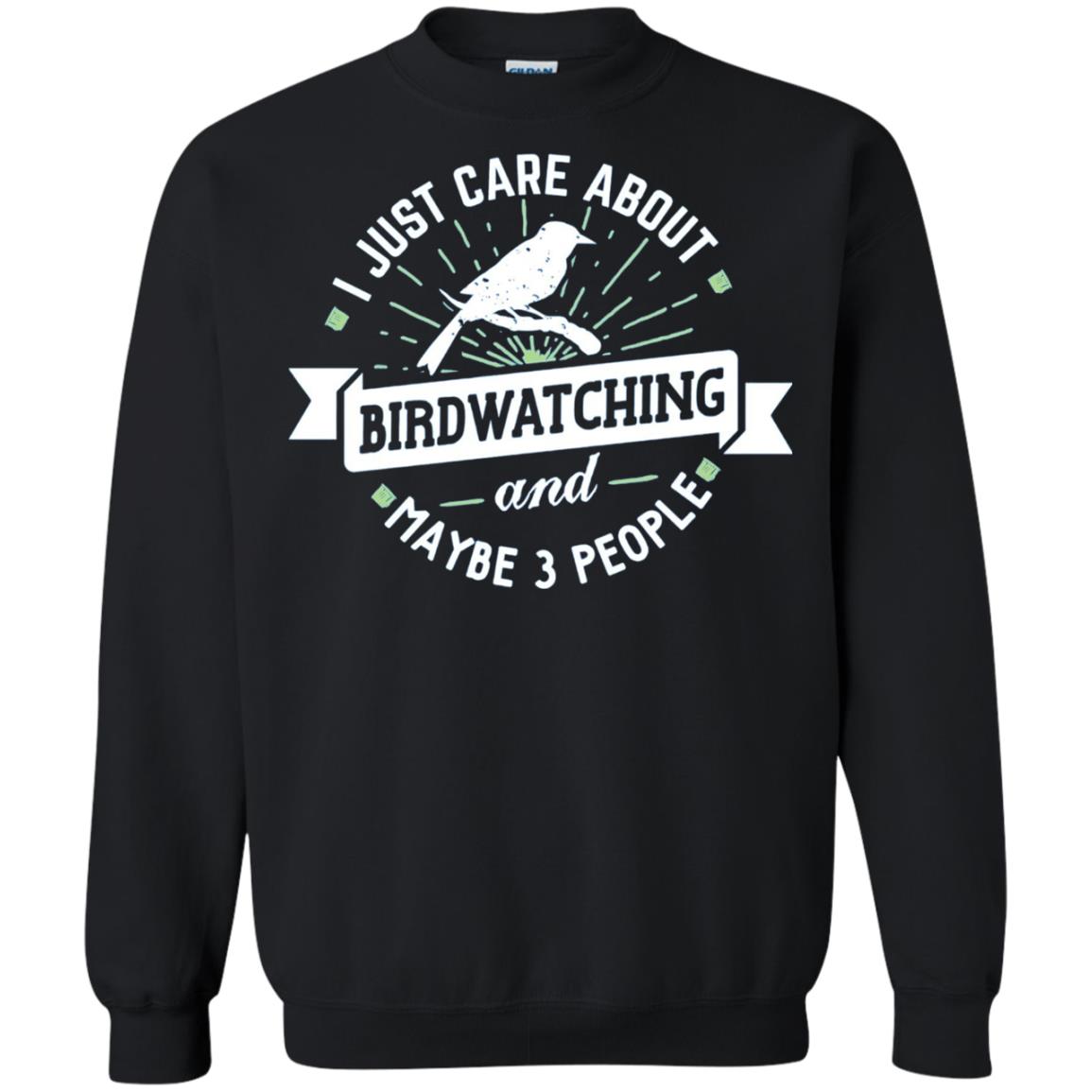 Birdwatching T-shirt I Just Care About Birdwatching Black